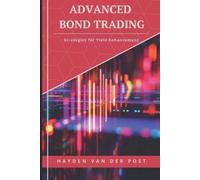 Johann Strauss Hayden Van Der Post Advanced Bond Trading (Tascabile)