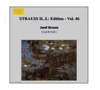 Strauss Johann - Edition Vol.46: Integrale Delle Ope