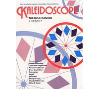 Johann Strauss II: Kaleidoscope - The Blue Danube. For Ensemble