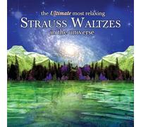 Johann Strauss II Ultimate Most Relaxing Strauss Waltzes in / Various (CD)