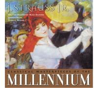 Johann Strauß - Masterpieces of the Millennium