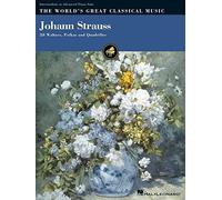 Johann Strauss: The World's Great Classical Music Series