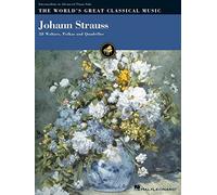 Johann Strauss: The World's Great Classical Music Series