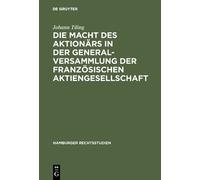 Johann Tiling Die Macht des Aktionärs in der Generalversammlu (Copertina rigida)