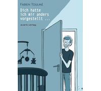 Johann Ulrich Fabien Toulmé Annika Dich hatte ich mir anders vorge (Tascabile)