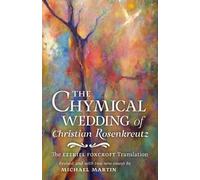 Johann Valentin Andreae Michae The Chymical Wedding of Christian Ros (Tascabile)