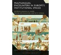 Johann W. Unger Multilingual Encounters in Europe's Institutional Sp (Tascabile)