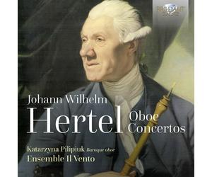 Johann Wilhelm Hertel Johann Wilhelm Hertel: Oboe Concertos (CD)