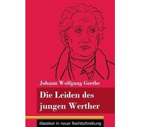 Johann Wolfgang Goethe Die Leiden des jungen Werther (Tascabile)