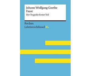 Johann Wolfgang Goethe: Faust I: Lektüreschlüssel XL: 15457
