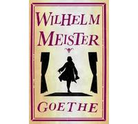 Johann Wolfgang Goethe Wilhelm Meister (Tascabile)