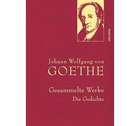 Johann Wolfgang Johann Wolfgang von Goethe, Gesammelte Werke: (Copertina rigida)
