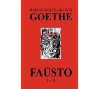 Johann Wolfgang Vo Faŭsto I + II (La kompleta dramo de Goethe en Es (Tascabile)