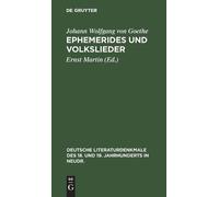 Johann Wolfgang Von Goethe Ephemerides Und Volkslieder (Copertina rigida)