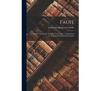 Johann Wolfgang Von Goethe Faust (Copertina rigida)