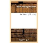 Johann Wolfgang Von Goethe Le Faust (Tascabile) Litterature