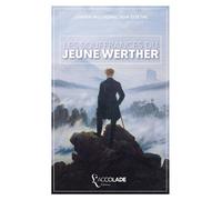Johann Wolfgang Von Goethe Les Souffrances du Jeune Werther (Tascabile)