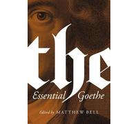 Johann Wolfgang von Goethe The Essential Goethe (Tascabile)