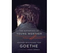 Johann Wolfgang von Goethe The Sufferings of Young Werther (Tascabile)