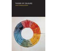Johann Wolfgang von Goethe Theory of Colours (Tascabile) MIT Press
