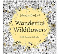 Johanna Basford 2027 Coloring Wall Calendar: Wonderful Wildflowers