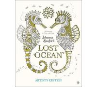Johanna Basford – Lost Ocean Artist's Edition – Un'avventura in inchiostro e libro da colorare per adulti: 24 disegni – Tascabile