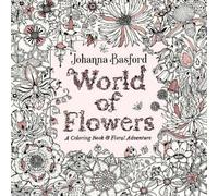 Johanna Basford World of Flowers (Tascabile)