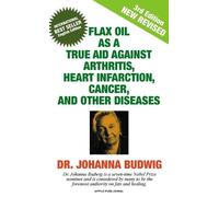 Johanna Budwig Flax Oil as a True Aid Against Arthritis, Hear (Copertina rigida)