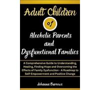 Johanna Burrows Adult Children of Alcoholic Parents and Dysfunctiona (Tascabile)