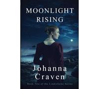 Johanna Craven Moonlight Rising (The Lindisfarne Series #2) (Tascabile)