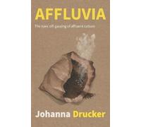 Johanna Drucker Affluvia (Tascabile)