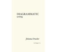 Johanna Drucker Diagrammatic Writing (Tascabile)
