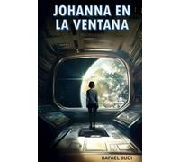 Johanna en la ventana: Breve historia de IA