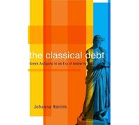 Johanna Hanink The Classical Debt (Copertina rigida)