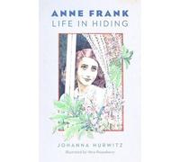 Johanna Hurwitz Anne Frank (Tascabile)