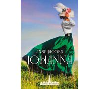 JOHANNA. L'IMPERO DEI FORSTER. VOL. 1 - JACOBS ANNE - Giunti Editore