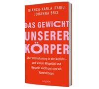 Johanna Maria B Das Gewicht unserer Körper: über Bodyshaming (Copertina rigida)