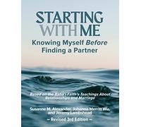Starting with Me: Knowing Myself Before Finding a Partner (3rd Ed.)