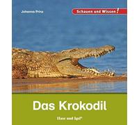 Johanna Prinz Das Krokodil: Schauen und Wissen (Copertina rigida)