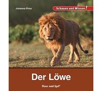 Johanna Prinz Der Löwe: Schauen und Wissen (Copertina rigida)