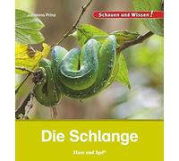 Johanna Prinz Die Schlange: Schauen und Wissen (Copertina rigida)