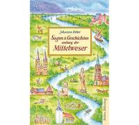 Johanna Ritter Sagen und Geschichten entlang der Mittelweser (Copertina rigida)