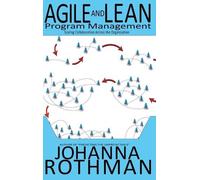 Johanna Rothman Agile and Lean Program Management: Scaling Co (Copertina rigida)