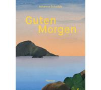 Johanna Schaible Guten Morgen - Gute Nacht (Tascabile)