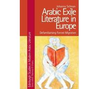 Johanna Sellman Arabic Exile Literature in Europe (Copertina rigida)
