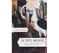 Johanna Skibsrud The Poetic Imperative (Copertina rigida)