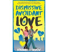 Johanna Sparrow Dismissive Avoidant in Love (Tascabile)