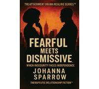Johanna Sparrow Fearful Meets Dismissive (Tascabile)