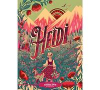 Johanna Spyri Classic Starts®: Heidi (Copertina rigida) Classic Starts®