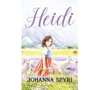 Johanna Spyri Heidi (Copertina rigida)